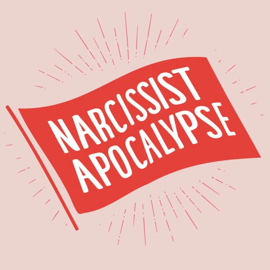 Red flag with the text "NARCISSIST APOCALYPSE" on a light pink background, surrounded by radiating lines.